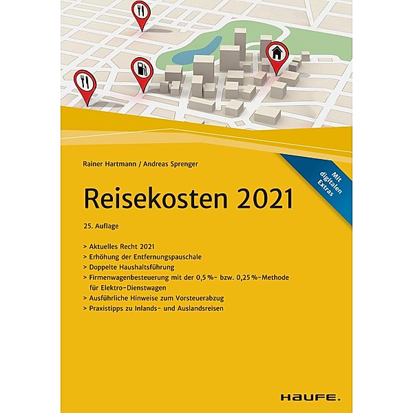 Reisekosten 2021 / Haufe Fachbuch, Rainer Hartmann, Andreas Sprenger