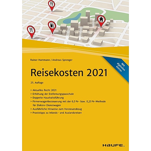 Reisekosten 2021 / Haufe Fachbuch, Rainer Hartmann, Andreas Sprenger