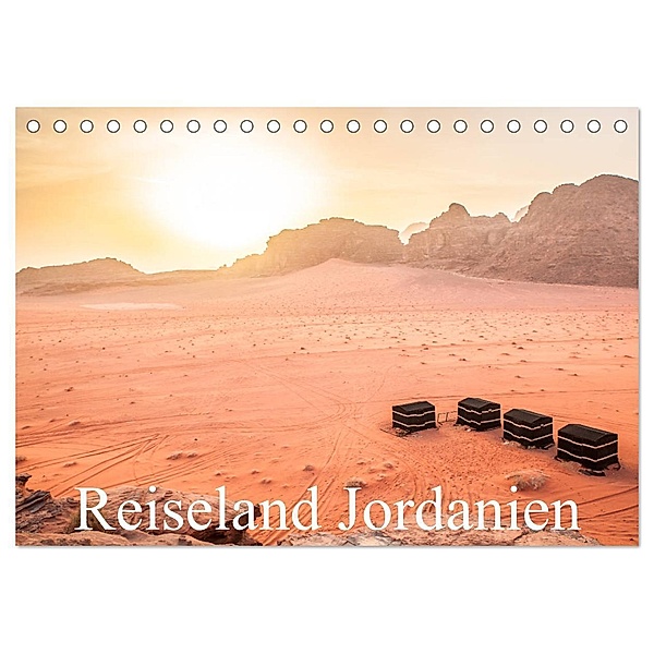 Reiseland Jordanien (Tischkalender 2024 DIN A5 quer), CALVENDO Monatskalender, Philipp Blaschke