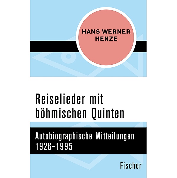Reiselieder mit böhmischen Quinten, Hans Werner Henze