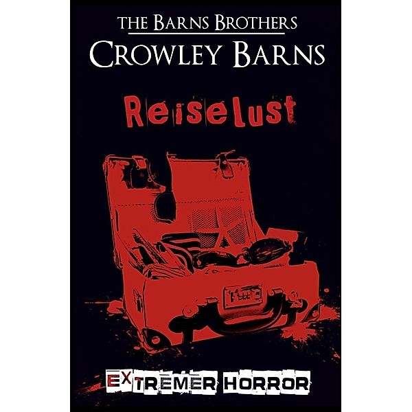 Reiselust - Extremer Horror, Crowley Barns