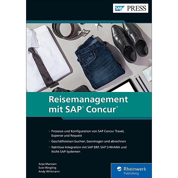 Reisemanagement mit SAP Concur / SAP Press, Anja Marxsen, Sven Ringling, Andy Wittmann