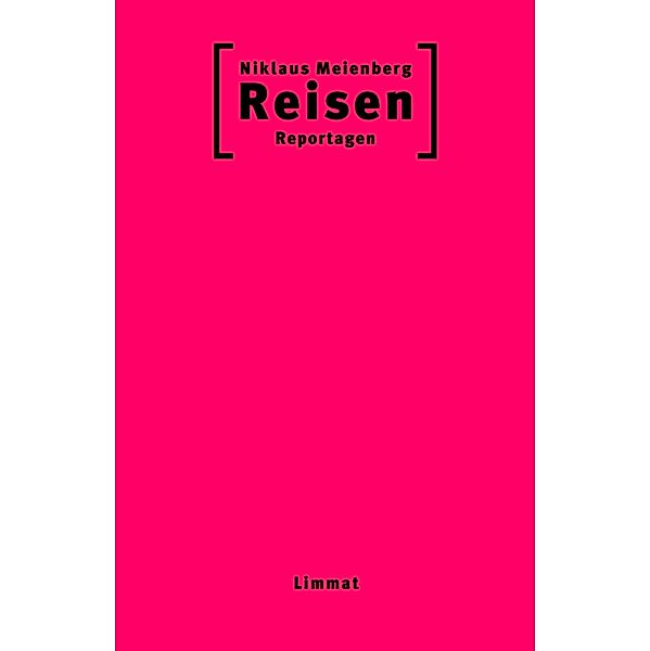 Reisen, Niklaus Meienberg