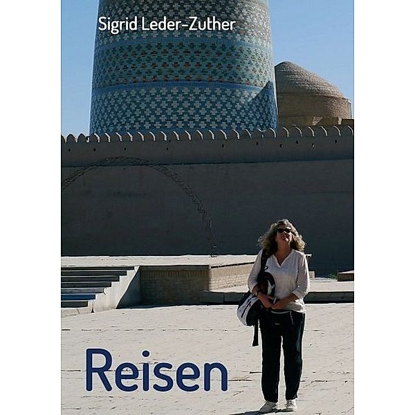 Reisen, Sigrid Leder-Zuther