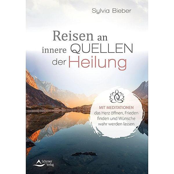 Reisen an innere Quellen der Heilung, Sylvia Bieber