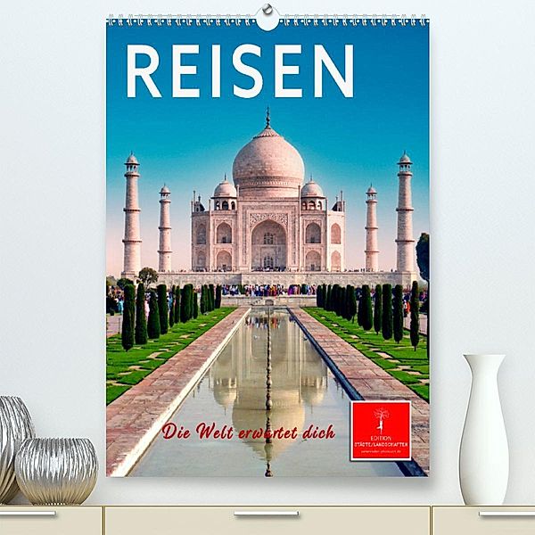Reisen - die Welt erwartet dich (Premium, hochwertiger DIN A2 Wandkalender 2023, Kunstdruck in Hochglanz), Peter Roder