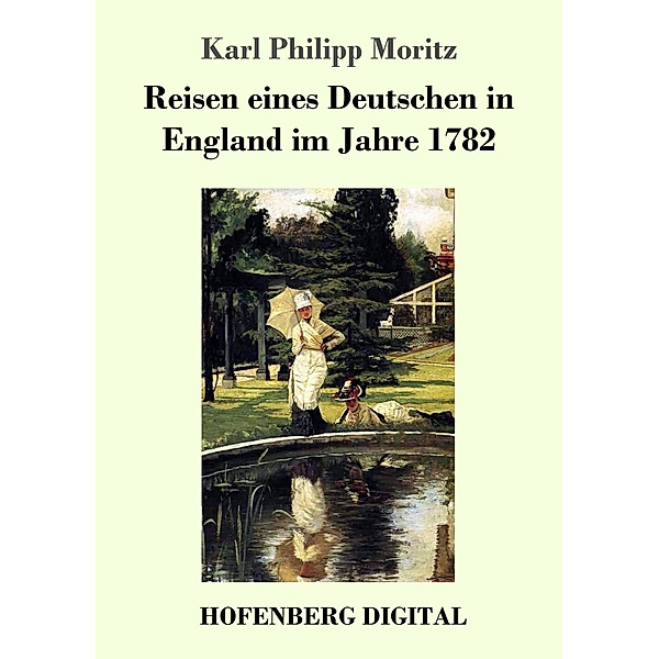 Reisen eines Deutschen in England im Jahre 1782, Karl Philipp Moritz