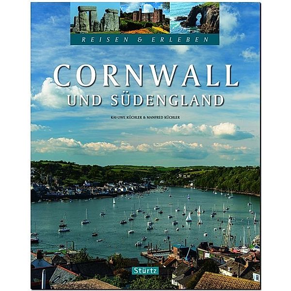 Reisen & Erleben / Cornwall und Südengland - Reisen & Erleben, Kai-Uwe Küchler, Manfred Küchler