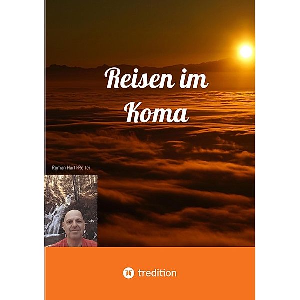 Reisen im Koma, Roman Hartl-Reiter