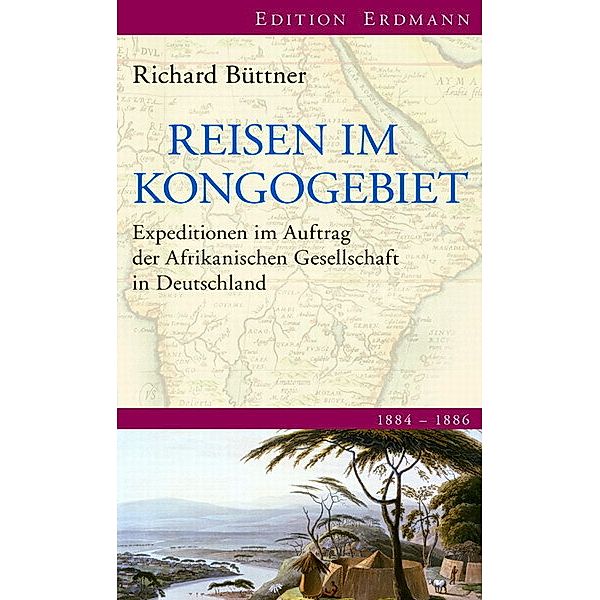 Reisen im Kongogebiet, Richard Büttner