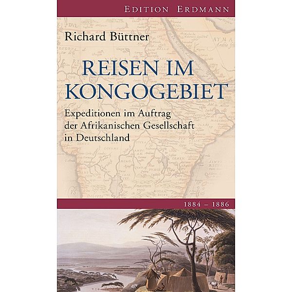 Reisen im Kongogebiet / Edition Erdmann, Richard Büttner