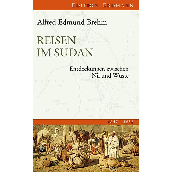 Reisen im Sudan / Edition Erdmann, Alfred Edmund Brehm