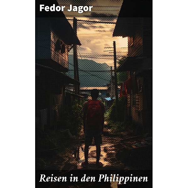 Reisen in den Philippinen, Fedor Jagor