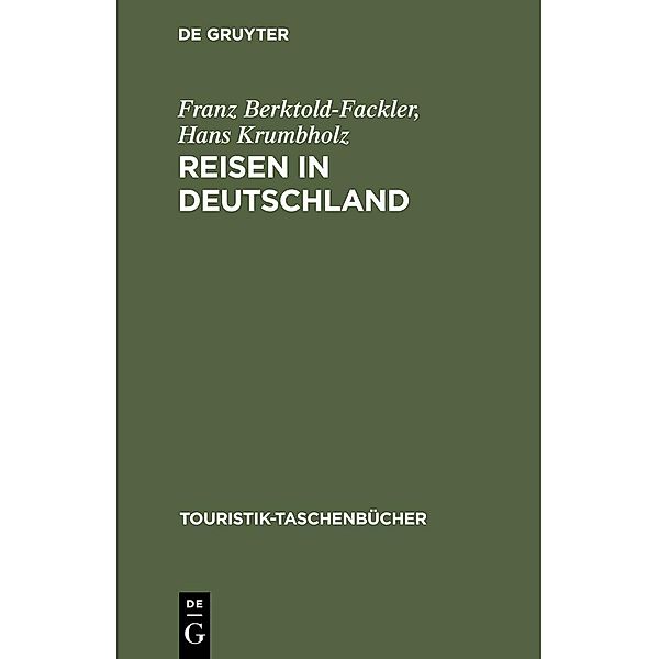 Reisen in Deutschland / Jahrbuch des Dokumentationsarchivs des österreichischen Widerstandes, Franz Berktold-Fackler, Hans Krumbholz