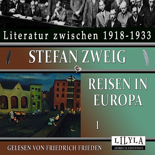 Reisen in Europa 1, Stefan Zweig