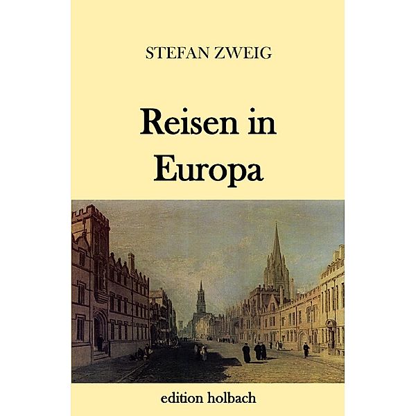 Reisen in Europa, Stefan Zweig