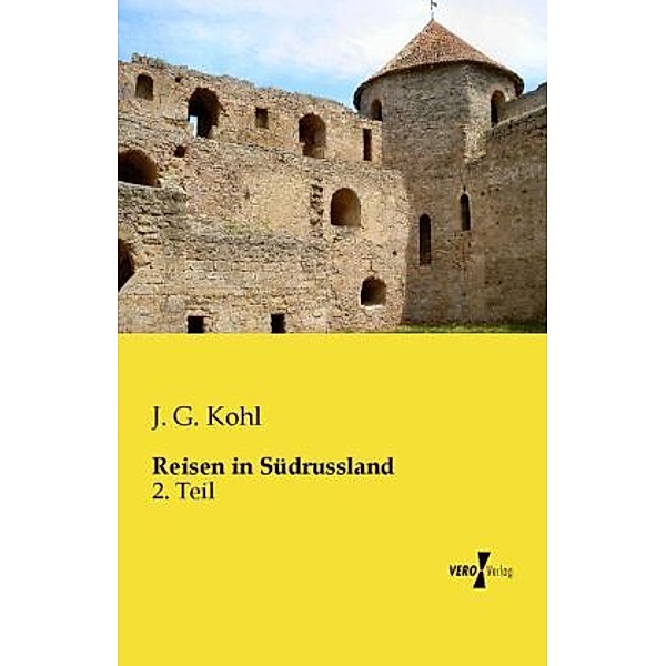Reisen in Südrussland, J. G. Kohl