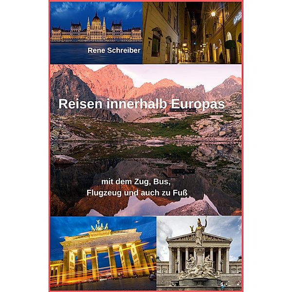 Reisen innerhalb Europas, Rene Schreiber