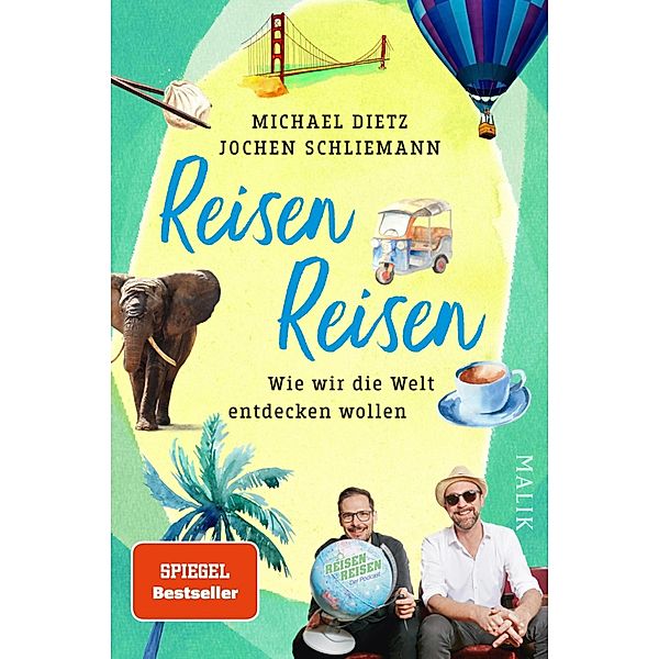 Reisen Reisen, Michael Dietz, Jochen Schliemann