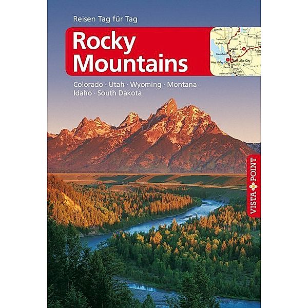 Reisen Tag für Tag / Rocky Mountains - VISTA POINT Reiseführer Reisen Tag für Tag, Heike Wagner, Bernd Wagner