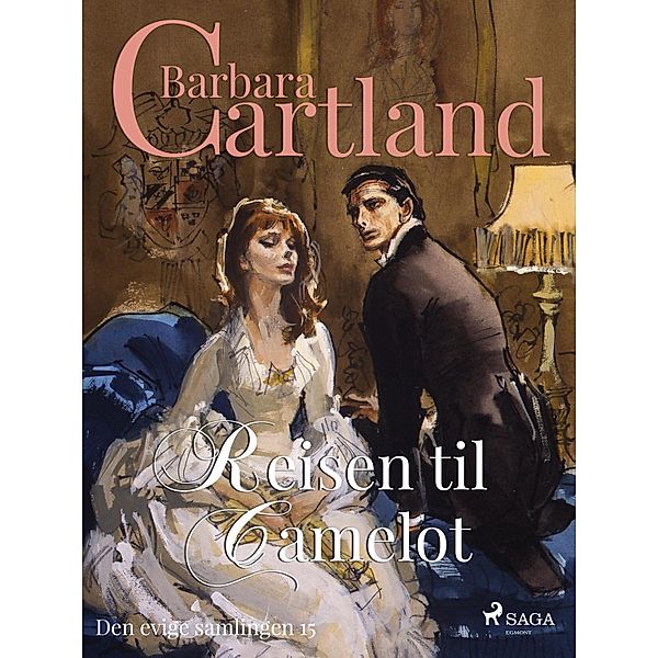 Reisen til Camelot / Den evige samlingen Bd.15, Barbara Cartland