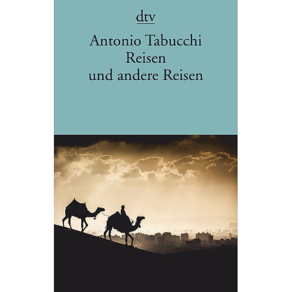 Reisen und andere Reisen, Antonio Tabucchi