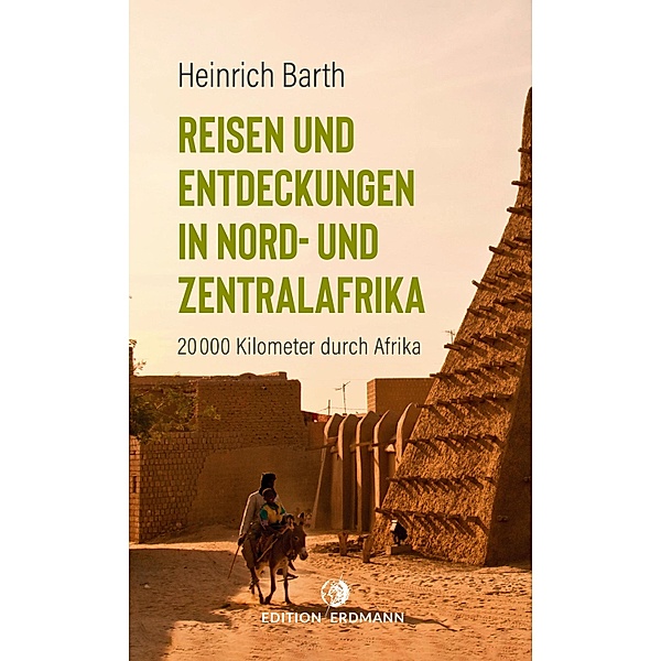 Reisen und Entdeckungen in Nord- und Zentralafrika / Paperback, Heinrich Barth
