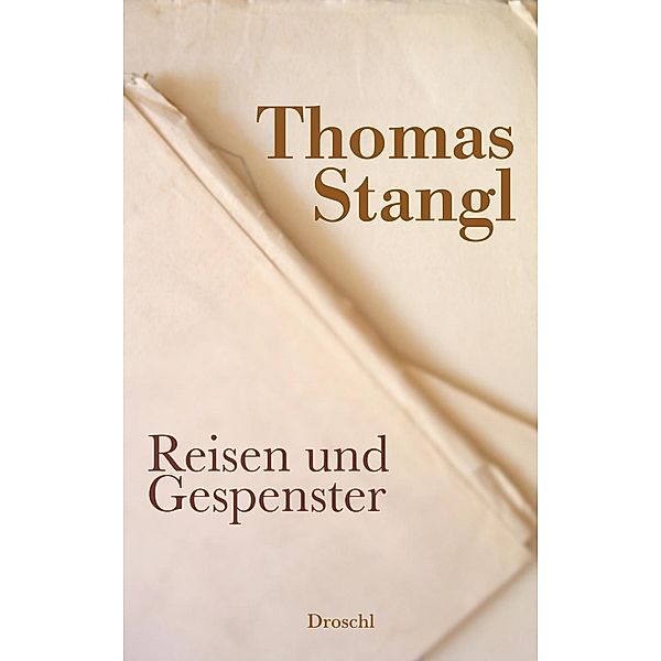 Reisen und Gespenster, Thomas Stangl