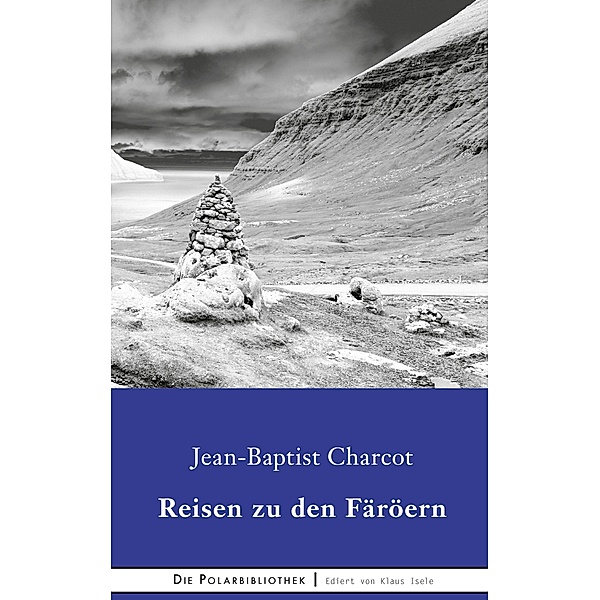Reisen zu den Faröern, Jean-Baptiste Charcot