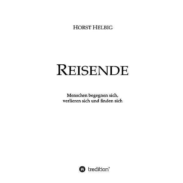 Reisende, Horst Helbig