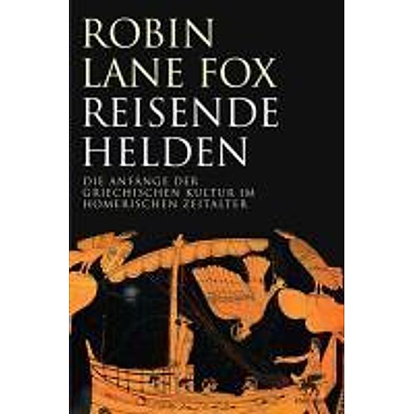 Reisende Helden, Robin Lane Fox