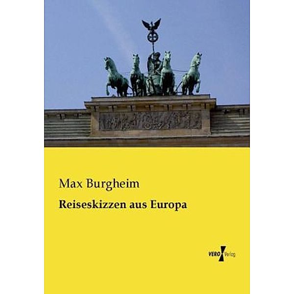 Reiseskizzen aus Europa, Max Burgheim