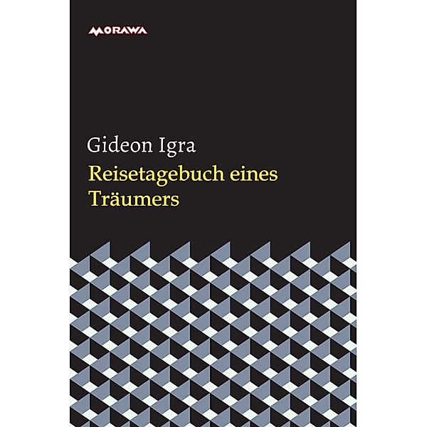 Reisetagebuch eines Träumers, Igra Gideon