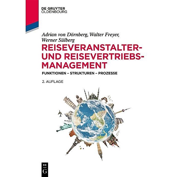 Reiseveranstalter- und Reisevertriebs-Management / Jahrbuch des Dokumentationsarchivs des österreichischen Widerstandes, Adrian von Dörnberg, Walter Freyer, Werner Sülberg