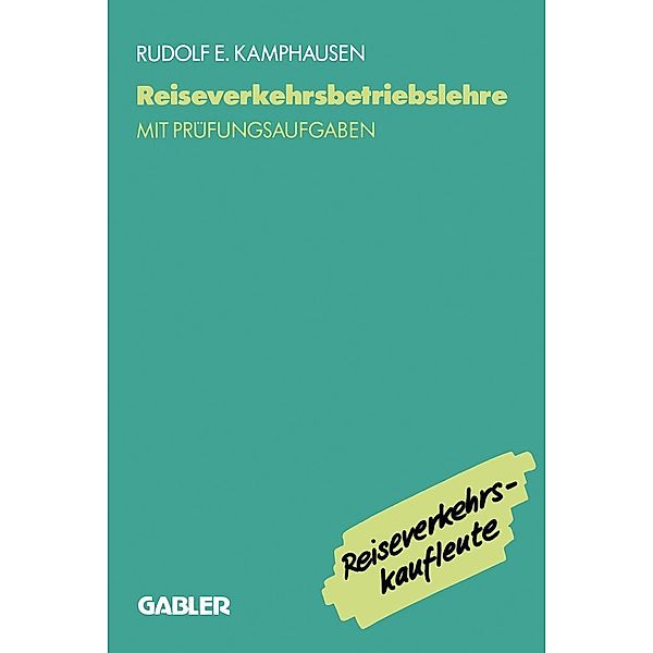 Reiseverkehrsbetriebslehre, Rudolf E. Kamphausen