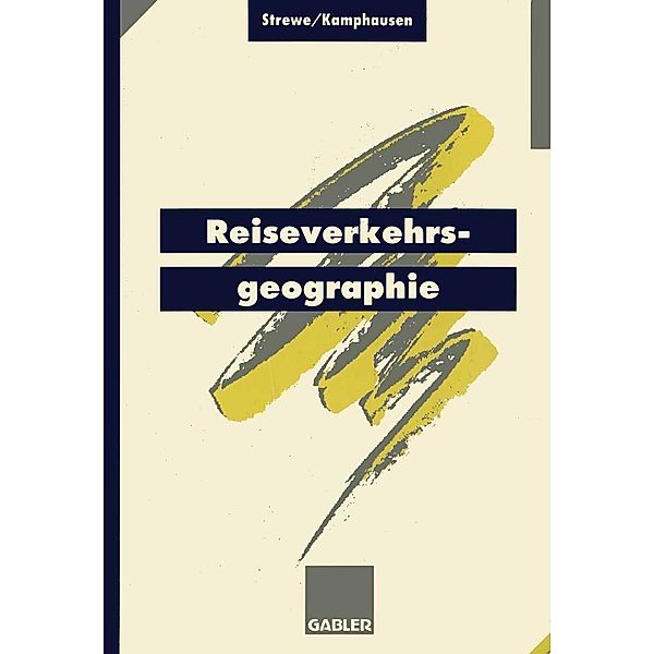 Reiseverkehrsgeographie, Rudolf E. Kamphausen, Hans J. Strewe