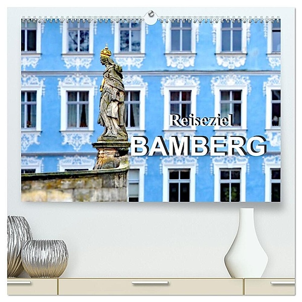 Reiseziel Bamberg (hochwertiger Premium Wandkalender 2024 DIN A2 quer), Kunstdruck in Hochglanz, Nina Schwarze