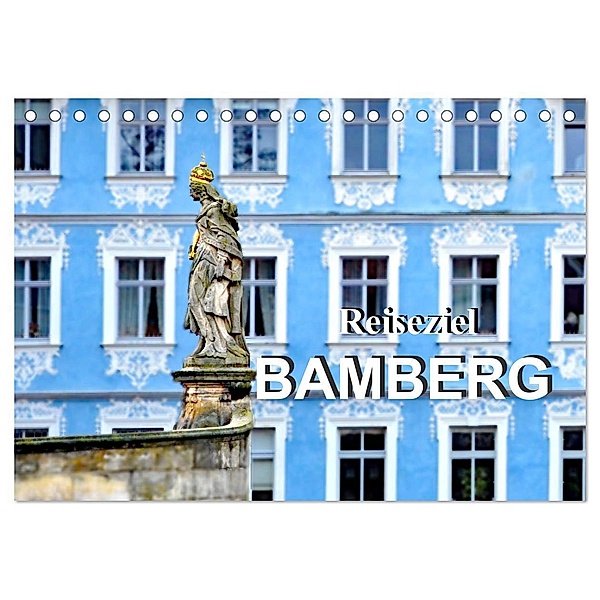 Reiseziel Bamberg (Tischkalender 2024 DIN A5 quer), CALVENDO Monatskalender, Nina Schwarze