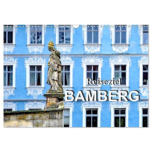 Reiseziel Bamberg (Wandkalender 2024 DIN A3 quer), CALVENDO Monatskalender, Nina Schwarze