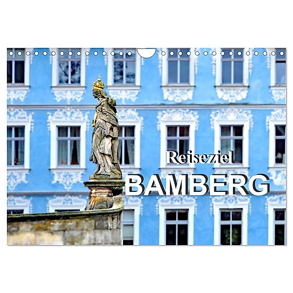 Reiseziel Bamberg (Wandkalender 2024 DIN A4 quer), CALVENDO Monatskalender, Nina Schwarze