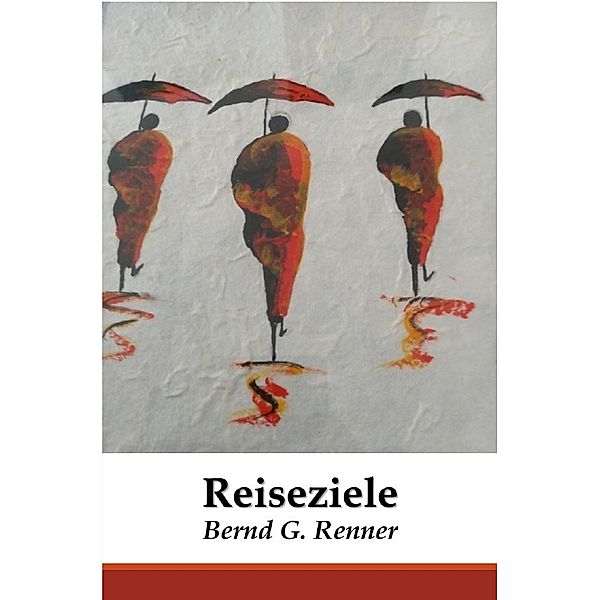 Reiseziele, Bernd Renner