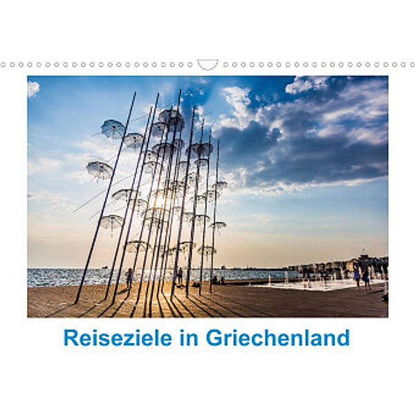 Reiseziele in Griechenland (Wandkalender 2022 DIN A3 quer), thomas meinert