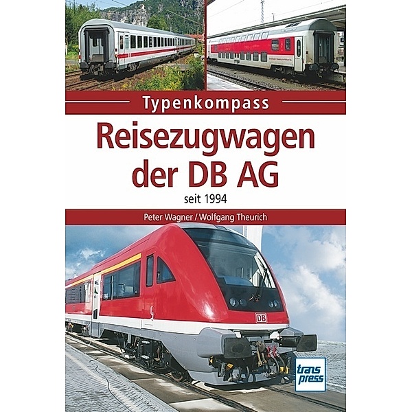 Reisezugwagen der DB AG, Peter Wagner, Wolfgang Theurich