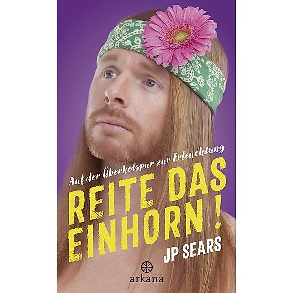 Reite das Einhorn!, JP Sears