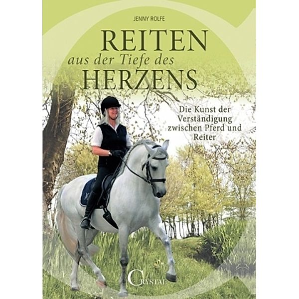 Reiten aus der Tiefe des Herzens, Jenny Rolfe