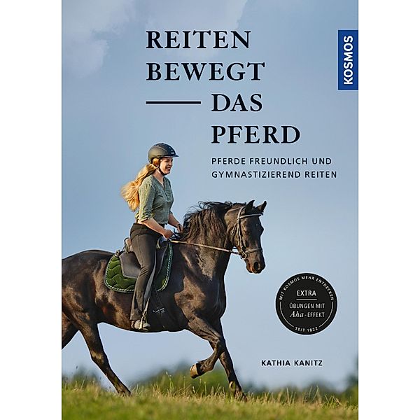 Reiten bewegt das Pferd, Kathia Kanitz