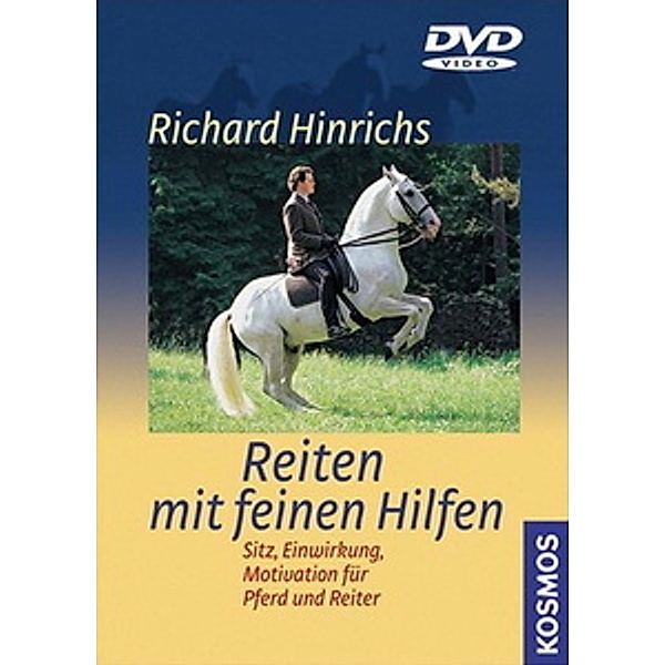 Reiten mit feinen Hilfen, Richard Hinrichs