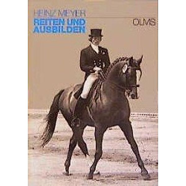 Reiten und Ausbilden, Heinz Meyer