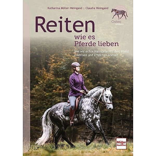 Reiten wie es Pferde lieben, Katharina Möller-Weingand, Claudia Weingand