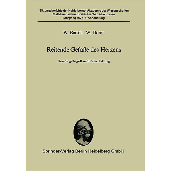Reitende Gefässe des Herzens / Sitzungsberichte der Heidelberger Akademie der Wissenschaften Bd.1976 / 1, W. Bersch, W. Doerr
